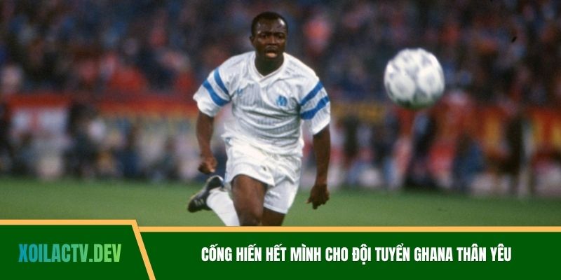 Cống hiến hết mình cho đội tuyển Ghana thân yêu