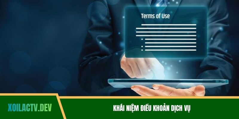 Khái niệm điều khoản dịch vụ