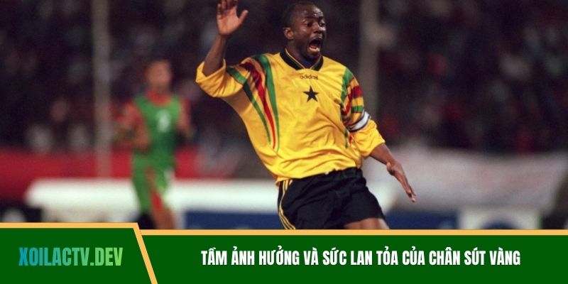 Tầm ảnh hưởng và sức lan tỏa của chân sút vàng